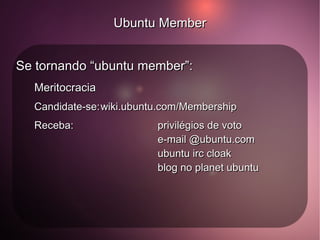Versões do Ubuntu Ubuntu 6.10: The Edgy Eft (A Salamandra Hi-Tec) 