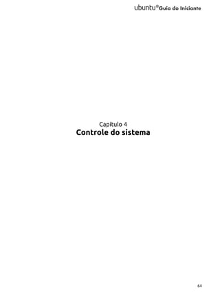 Capítulo 4

Controle do sistema

64

 