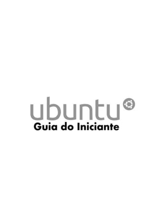 Ubuntu Guia do Iniciante