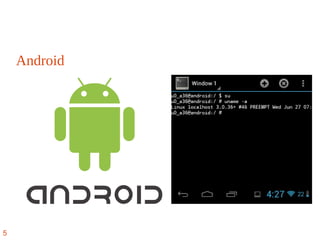 Android
5
 