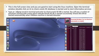 Linux VMWare image with Informatica , Oracle and Rundeck scheduler | PPTX
