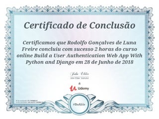 Certificado Udemy - Build a User Authentication Web App With Python and Django