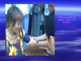 Off to start the BP taking..Lola is very excited… 