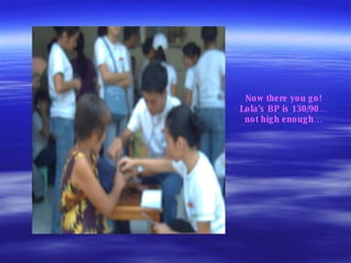 Now there you go! Lola’s BP is 130/90…not high enough… 