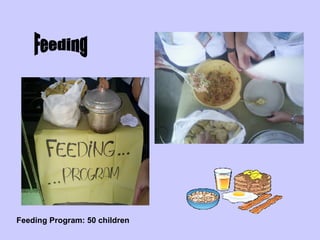 Feeding Feeding Program: 50 children