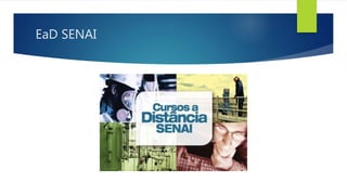 EaD SENAI
 