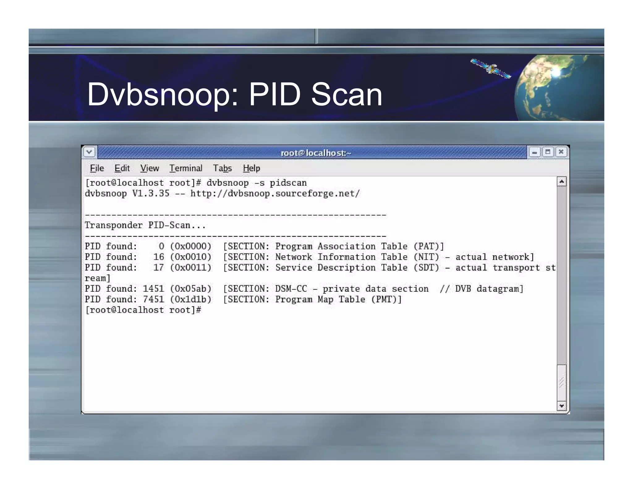 Dvbsnoop: PID Scan
 