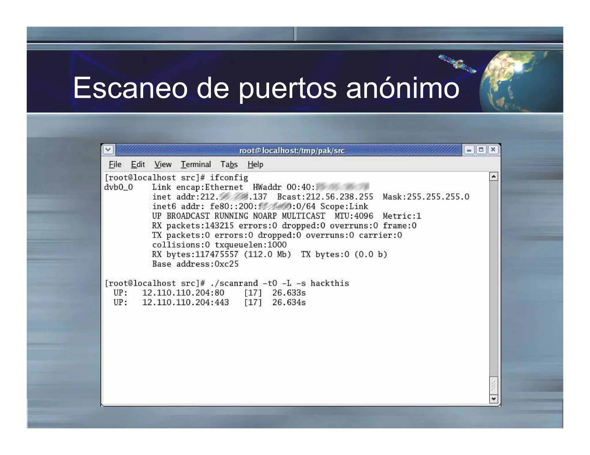 Escaneo de puertos anónimo
 