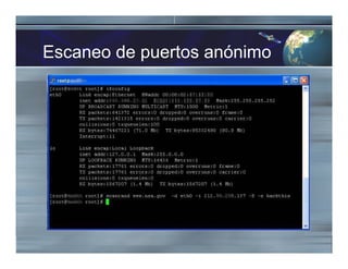 Escaneo de puertos anónimo
 