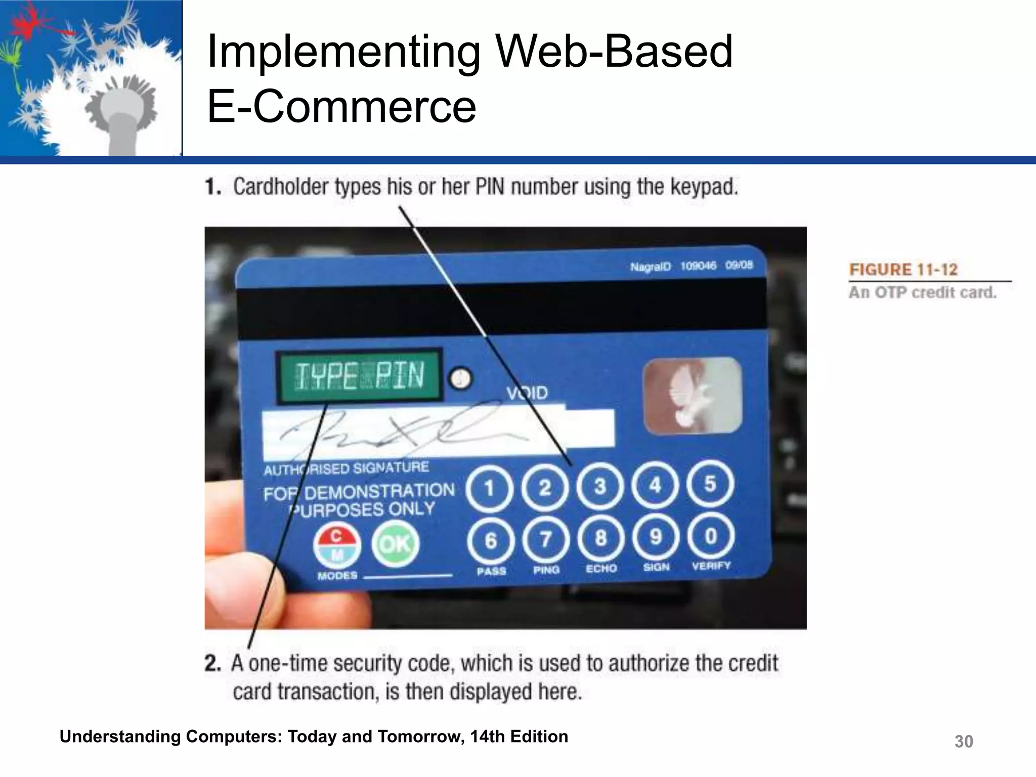 Implementing Web-Based
E-Commerce

Understanding Computers: Today and Tomorrow, 14th Edition

30

 