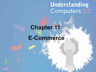 Chapter 11:

E-Commerce

 