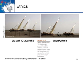 Ethics

Understanding Computers: Today and Tomorrow, 14th Edition

28

 