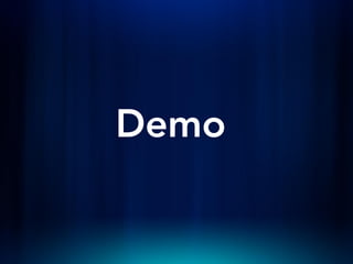 Demo
 