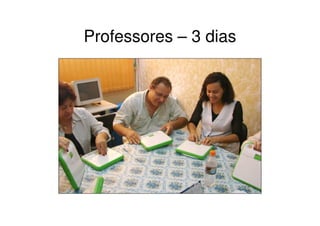 Professores – 3 dias
 