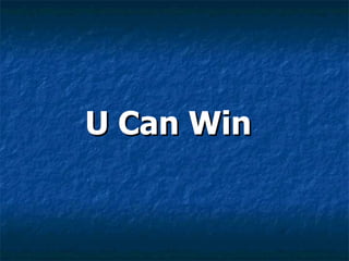 U Can Win   