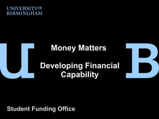 Money Matters  Developing Financial Capability Student Funding Office 