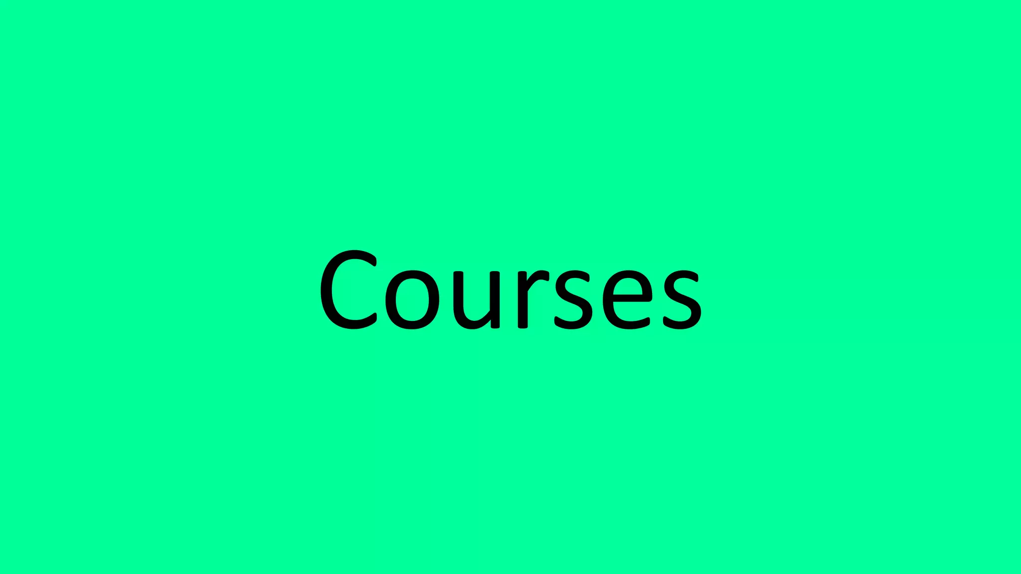 Courses
 