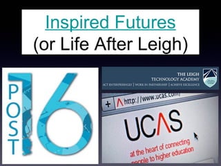 Inspired Futures
(or Life After Leigh)
 
