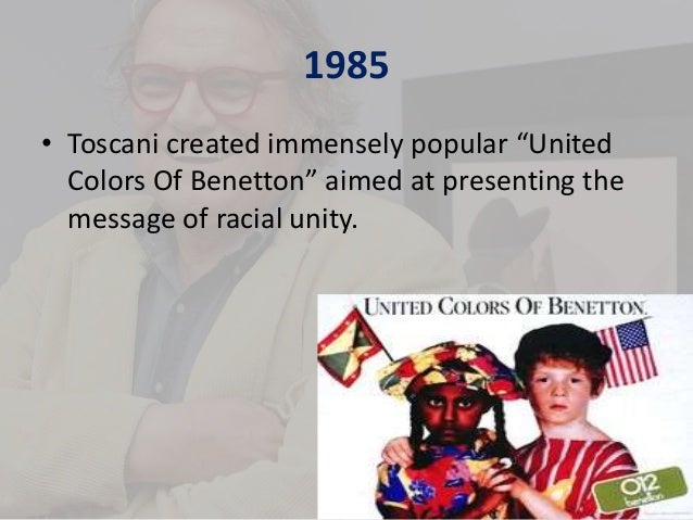 the controversy surrounding benettons slogan the united colors of benetton Colors magazine, a magazine about the rest of the world worldwide for designing controversial advertising campaigns for italian brand benetton,from 1982 to 2000 usually with only the company logo united colors of benetton as caption colors built on the multiculturalism prevalent at that time and in benetton's ad. the controversy surrounding benettons slogan the united colors of benetton Colors magazine, a magazine about the rest of the world worldwide for designing controversial advertising campaigns for italian brand benetton,from 1982 to 2000 usually with only the company logo united colors of benetton as caption colors built on the multiculturalism prevalent at that time and in benetton's ad.