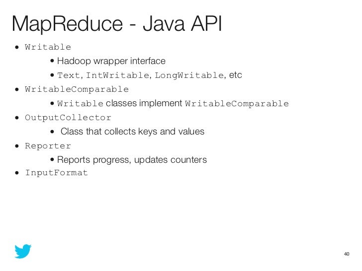 MapReduce - Java API• Writable