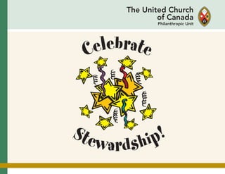 The United Church
of Canada
Philanthropic Unit
 