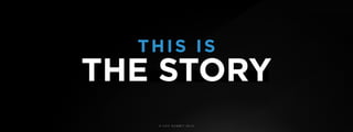 © U C C S U M M I T 2 0 1 9
THE STORY
THIS IS
 