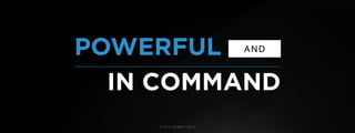 © U C C S U M M I T 2 0 1 9
POWERFUL AND
IN COMMAND
 