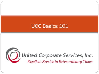 UCC Basics 101
 
