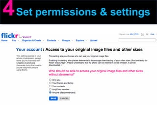 4   Set permissions & settings 