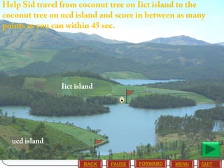 BACK

PAUSE

FORWARD

MENU

QUIT

 