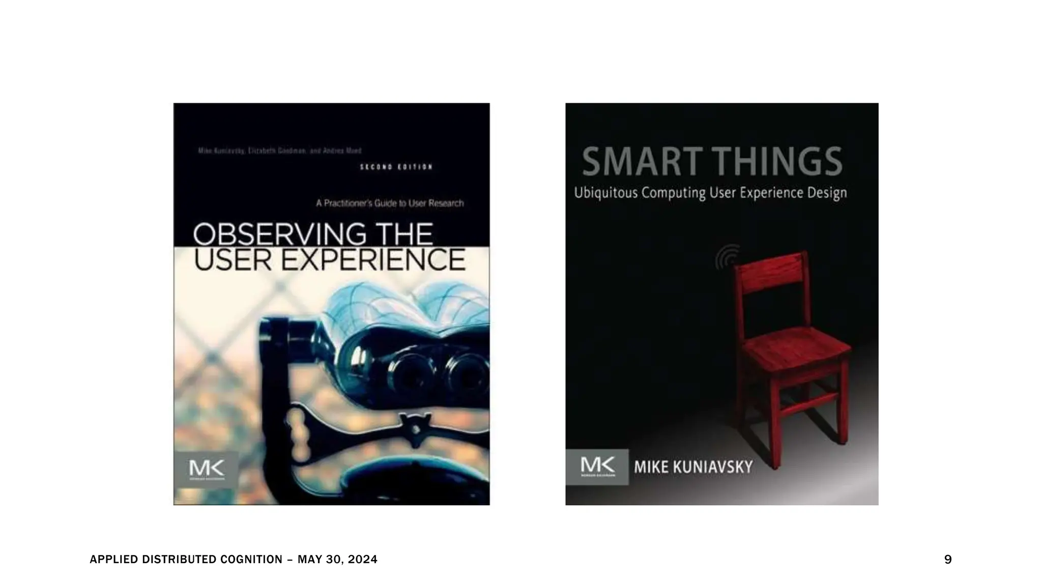 APPLIED DISTRIBUTED COGNITION – MAY 30, 2024 9
 