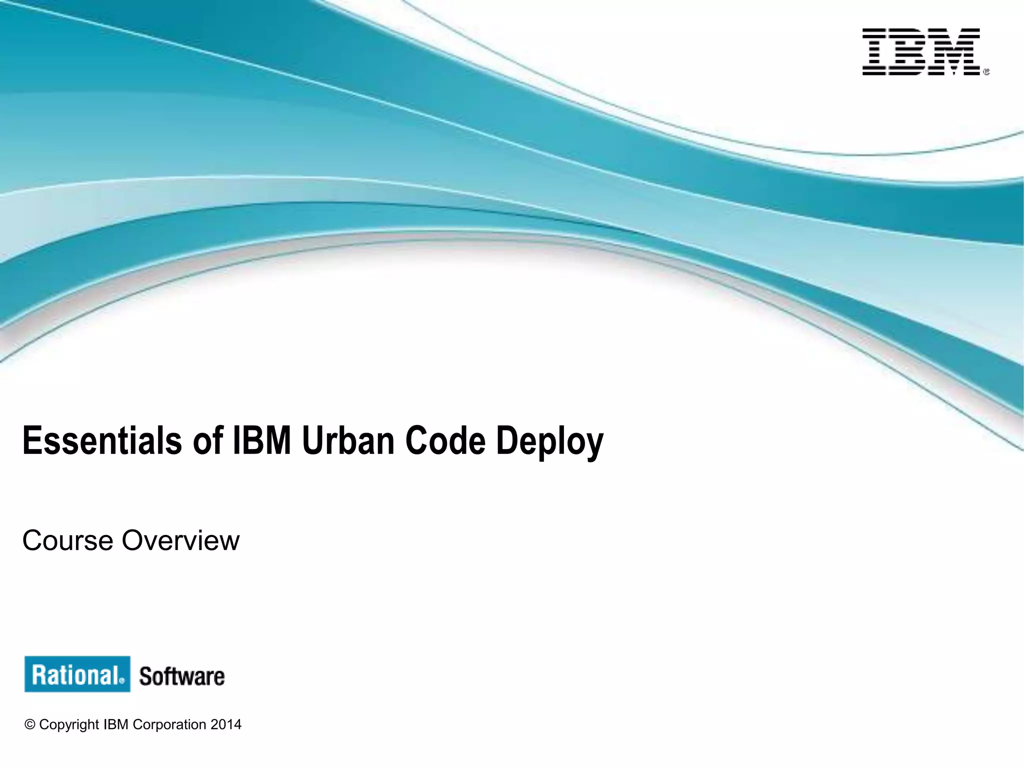 3 © Copyright IBM Corporation 2015
Intended audience
Primary audience:
 Users
 Configurators
 Producers
 Administrators
Secondary audience:
 Administrators
 