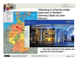 Context and landscape
Oldenburg
 