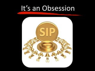 It’s an Obsession
 