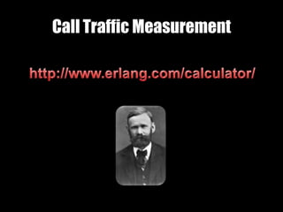Call Traffic Measurement
 