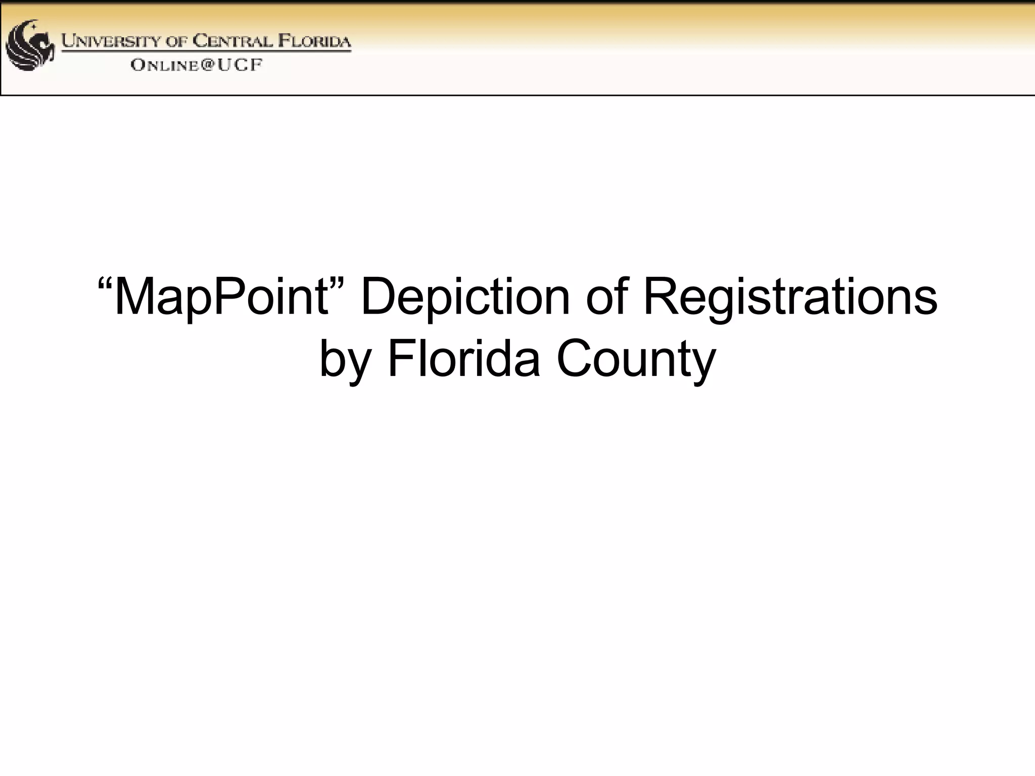 “ MapPoint” Depiction of Registrations by Florida County 