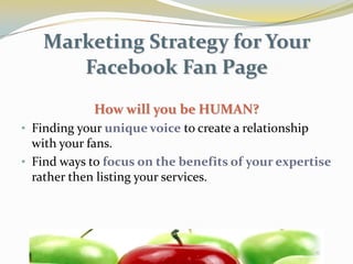 Facebook isn’t about generating “sales,” it’s about developing relationships