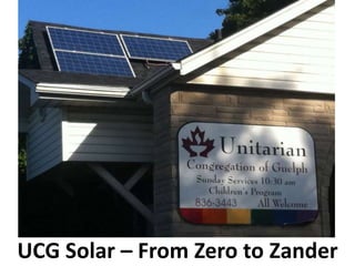 UCG Solar – From Zero to Zander
 