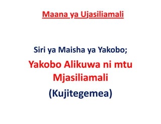 Maana ya Ujasiliamali


 Siri ya Maisha ya Yakobo;
Yakobo Alikuwa ni mtu 
     Mjasiliamali
    (Kujitegemea)
 