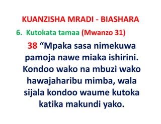 KUANZISHA MRADI ‐ BIASHARA
6.  Kutokata tamaa (Mwanzo 31)
  38 “Mpaka sasa nimekuwa
 pamoja nawe miaka i hi i i
        j        i k ishirini. 
 Kondoo wako na mbuzi wako
  hawajaharibu mimba, wala
 sijala kondoo waume kutoka
      katika
      k ik makundi yako. 
              k di k
 