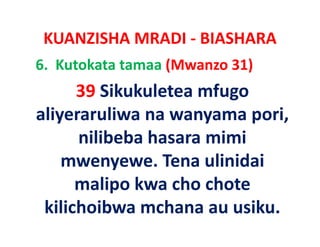 KUANZISHA MRADI ‐ BIASHARA
6.  Kutokata tamaa (Mwanzo 31)
      39 Sikukuletea mfugo
aliyeraruliwa na wanyama pori, 
 li       li                  i
      nilibeba hasara mimi
    mwenyewe. Tena ulinidai
      malipo kwa cho chote
 kilichoibwa h
 kili h ib mchana au usiku. 
                           ik
 