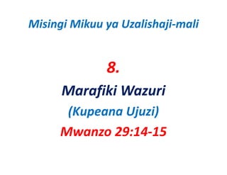 Misingi Mikuu ya Uzalishaji‐mali


              8.
      Marafiki Wazuri
      (Kupeana Ujuzi)
     Mwanzo 29:14‐15
 