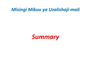 Misingi Mikuu ya Uzalishaji‐mali




         Summary
               y
 