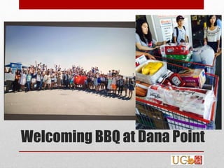 Welcoming BBQ at Dana Point
 