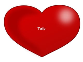 Talk
 