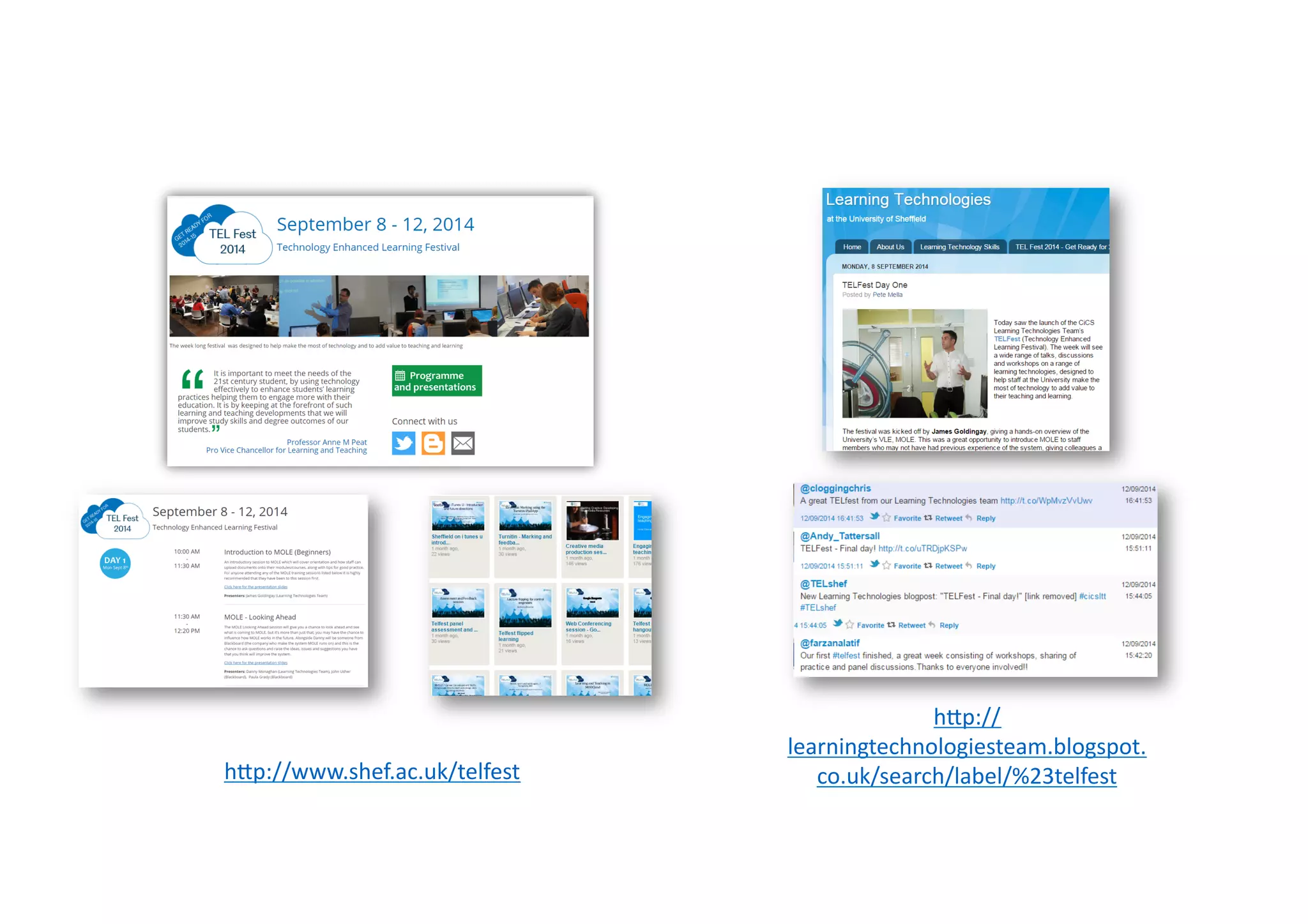 hZp://www.shef.ac.uk/telfest	
  	
  
hZp://
learningtechnologiesteam.blogspot.
co.uk/search/label/%23telfest	
  	
  
 