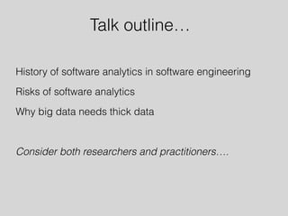 (Competing) concerns in
software engineering…
Code: faster, cheaper, more features,
more reliable/secure
Developers: more productive, more
skilled, happier, better connected
Organizations/communities:
attract/retain contributors, encourage a
participatory culture, increase value
 