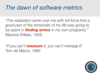 Talk outline…
History of software analytics in software engineering
Risks of software analytics
Why big data needs thick data
Consider both researchers and practitioners….
 
