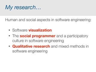 Acknowledgements:
Alexey Zagalsky, Daniel German,
Matthieu Foucault (Uvic)
Jacek Czerwonka, Brendan Murphy
(Microsoft Research)
http://www.slideshare.net/mastorey/lies-damned-lies-and-
software-analytics-why-big-data-needs-rich-data
@margaretstorey
 