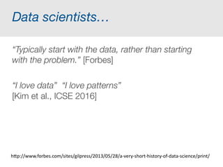 Risk #5:
Big Data can’t answer Big
Questions
alone
 